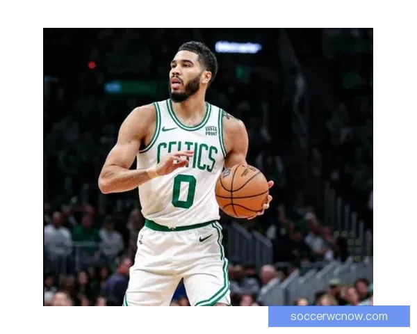 塔图姆复出助力绿军保持高胜率慢热仍能迅速进入比赛节奏